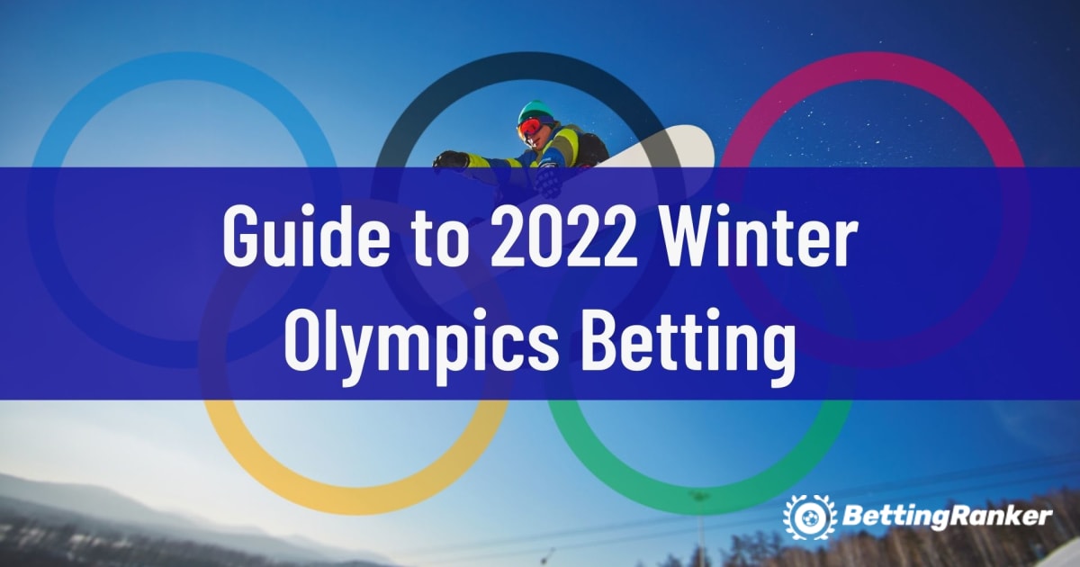 Leitfaden fÃ¼r Wetten auf die Olympischen Winterspiele 2022