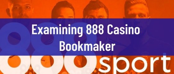 Prüfung des 888 Casino Buchmachers
